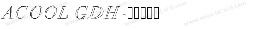 ACOOL GDH字体转换